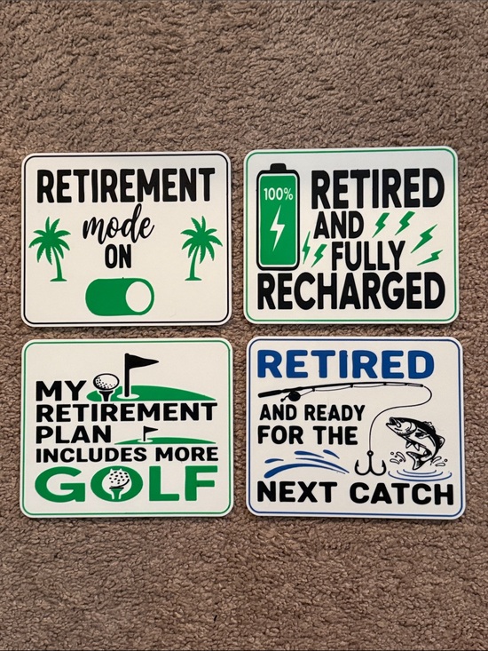 Other - Retirement sign Set - 3D printed 6” x 5” qty4